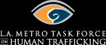 L.A. Metro Task Force on Human Trafficking